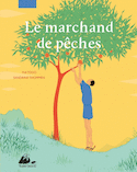 Marchand de pêches (Le)